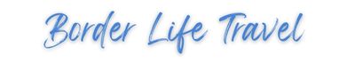 Border Life Travel
